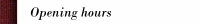 Opening hours