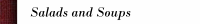 Salads and Soups
